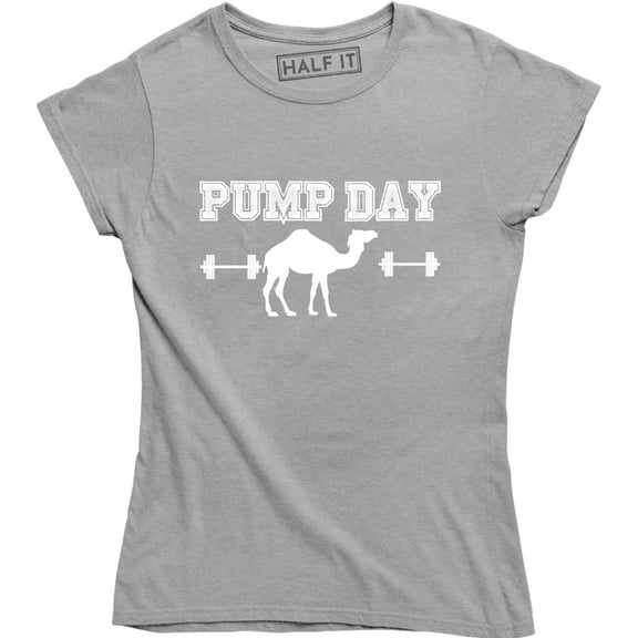 Camel Pump Day Woo Woo Work Out Gym Barbell Women's Full Front T-Shirt
