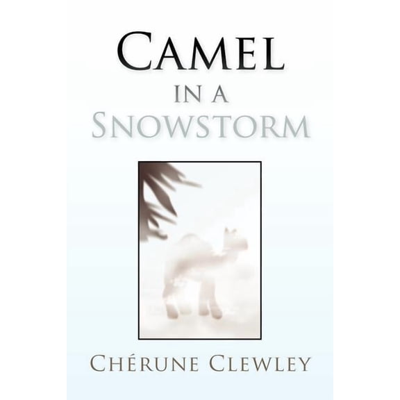 Camel in a Snowstorm, (Paperback)