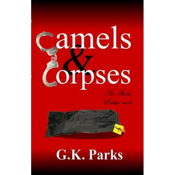 Pre-Owned Camels and Corpses (Paperback) 0989195864 9780989195867