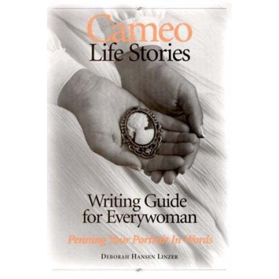 Pre-Owned Cameo Life Stories Writing Guide for Everywoman: Penning Your Portrait in Words (Paperback) 0967482003 9780967482002