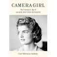 thumbnail image 1 of Camera Girl: The Coming of Age of Jackie Bouvier Kennedy, (Hardcover), 1 of 1
