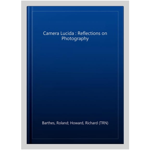 Camera Lucida: Reflections on Photography (Vintage Classics) Paperback