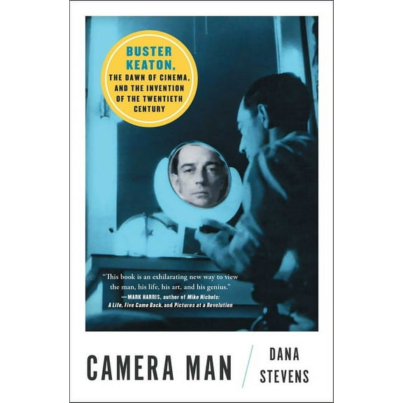 Camera Man : Buster Keaton, the Dawn of Cinema, and the Invention of the Twentieth Century (Paperback)
