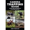 thumbnail image 1 of Pre-Owned Camera Trapping Guide: Tracks, Sign, and Behavior of Eastern Wildlife Paperback, 1 of 1