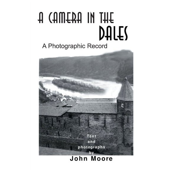 Camera in the Dales : A Photographic Record
