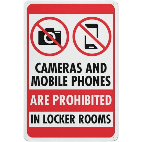 Cameras And Mobile Phones Are Prohibited In Locker Rooms Sign 8"x12"ch Tin Sign Great For Garden And Yard Wall Decor