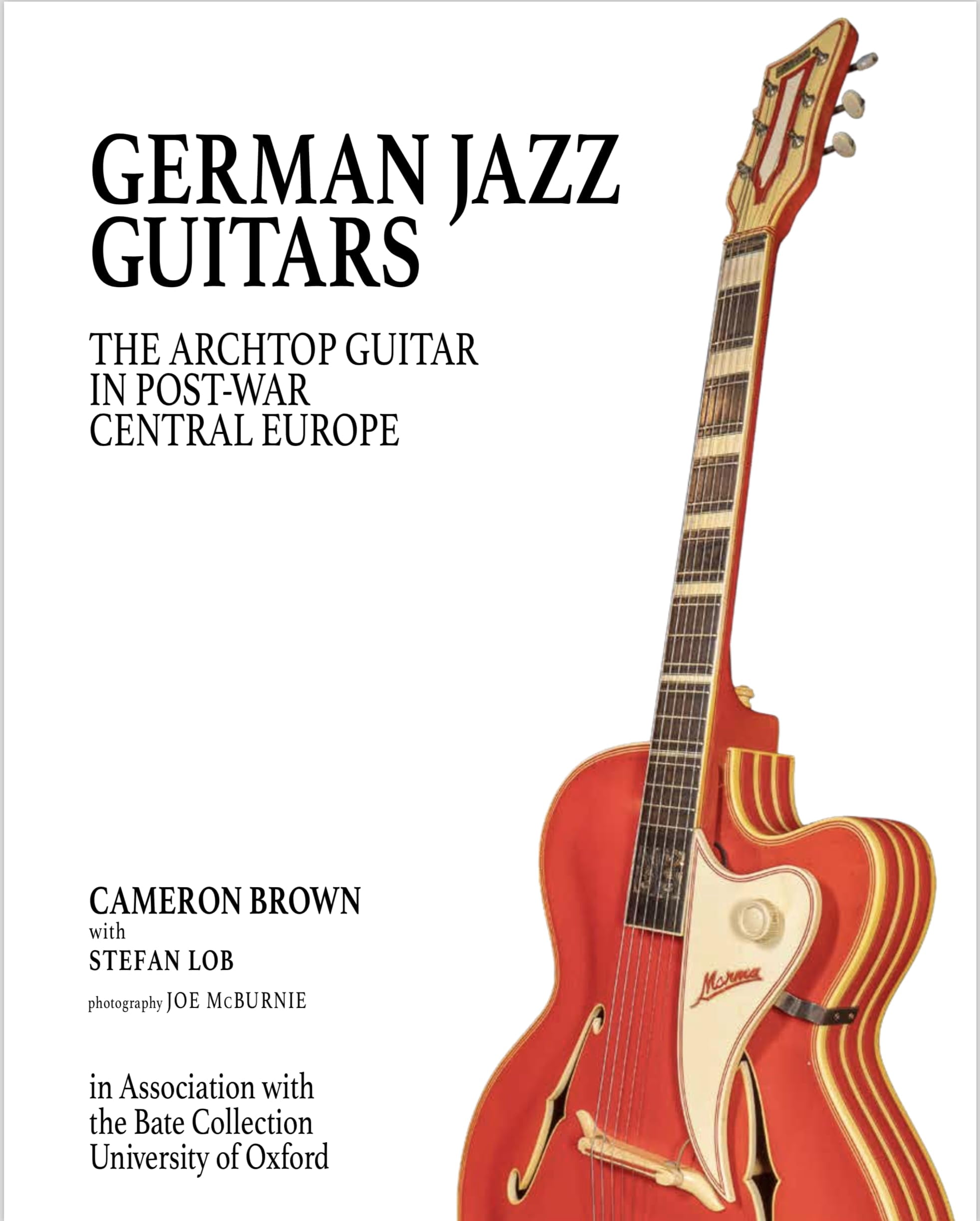 Cameron Brown,S German Jazz Guitars: The Archtop Guitar in Post War Central Europe. (Hardcover)