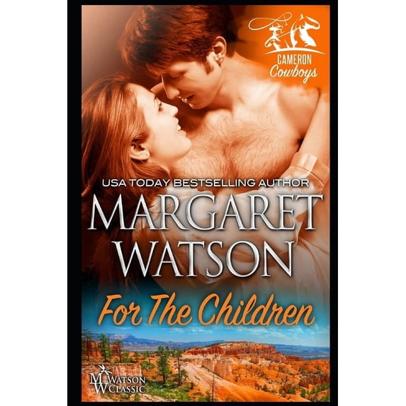 Cameron Cowboys: For the Children (Paperback)