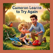 Cameron Learns to ...... Cameron Learns to Try Again A Childrens Book About Perseverance and Mistakes, Paperback
