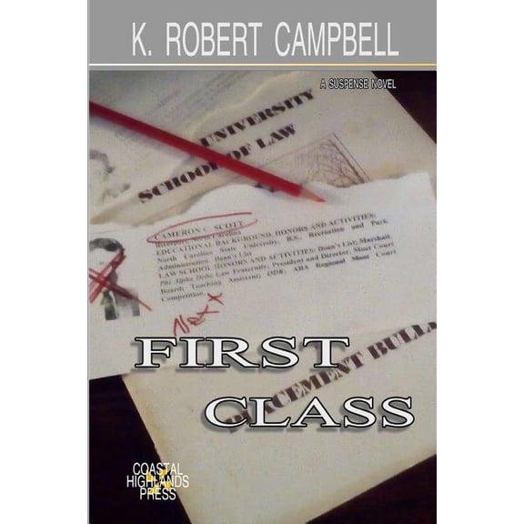 First class (Paperback) by K Robert Campbell