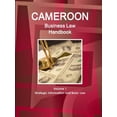 thumbnail image 1 of Cameroon Business Law Handbook Volume 1 Strategic, Practical Information and Basic Laws (Paperback), 1 of 1