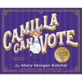thumbnail image 1 of Pre-Owned Camilla Can Vote: Celebrating the Centennial of Women's Right to Vote (Hardcover) 1948677547 9781948677547, 1 of 1