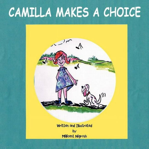 Camilla Makes a Choice, (Paperback)