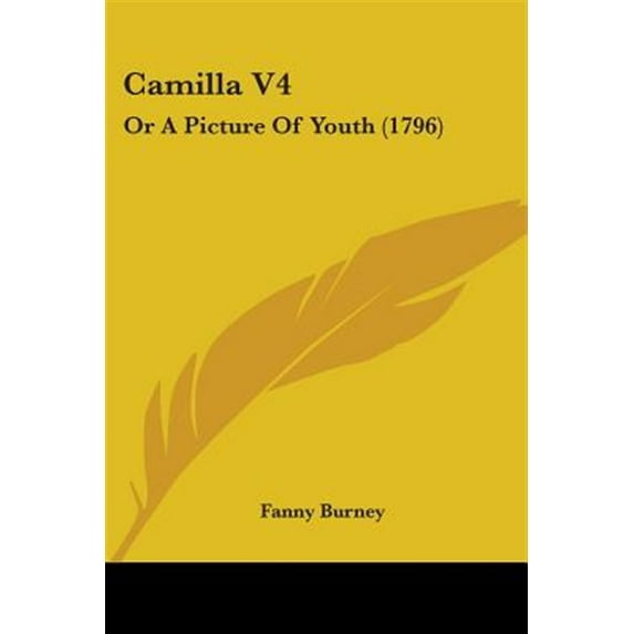 Camilla Vol 4 : Or a Picture of Youth