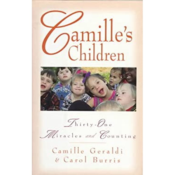 Pre-Owned Camille's Children: 31 Miracles and Counting (Hardcover) 0836221443 9780836221442