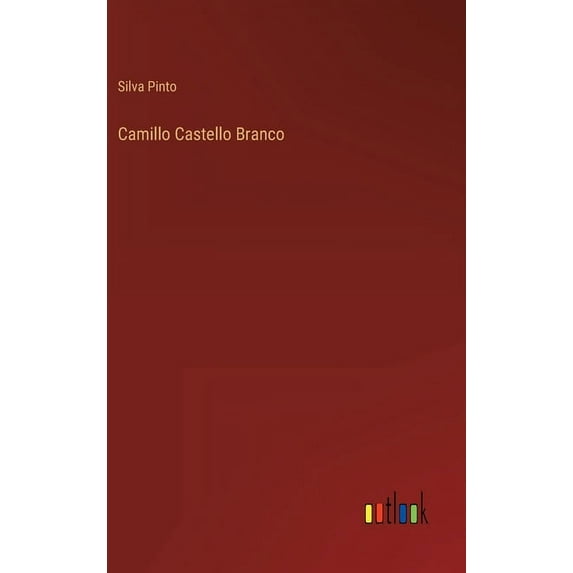 Camillo Castello Branco (Hardcover)