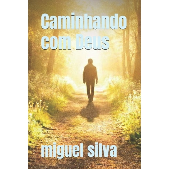 Caminhando com Deus, (Paperback)