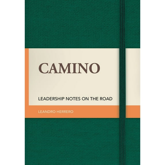 Camino: Leadership Notes on the Road