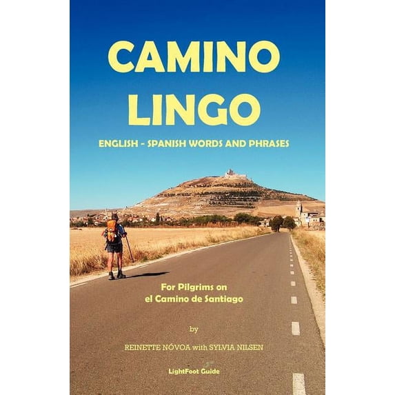 Camino Lingo - English - Spanish Words and Phrases (Paperback)