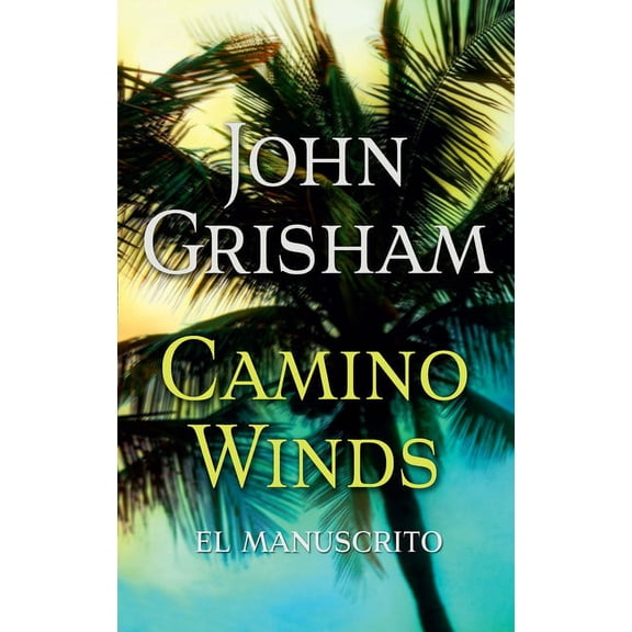 Camino Winds. (El Manuscrito) Spanish Edition (Paperback)