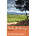 thumbnail image 1 of Pre-Owned Camino de Santiago: The ancient Way of Saint James pilgrimage route from the French Pyrenees to Santiago de Compostela (Trail Guides) Paperback, 1 of 1