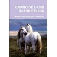 thumbnail image 1 of Camino de la Sin Razon Eterna, (Paperback), 1 of 1