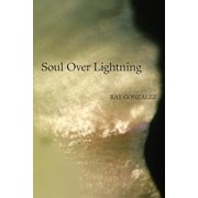 Camino del Sol Soul Over Lightning Paperback