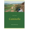 thumbnail image 1 of Caminolla: Pyhiinvaellusrunoja, (Paperback), 1 of 1