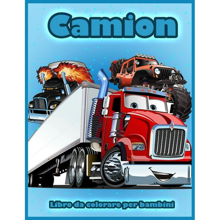 Camion: Libro da Colorare con Camion dei Pompieri, Trattori, Gru Mobili,  Bulldozer, Camion dei Mostri e Altro Ancora, Li 