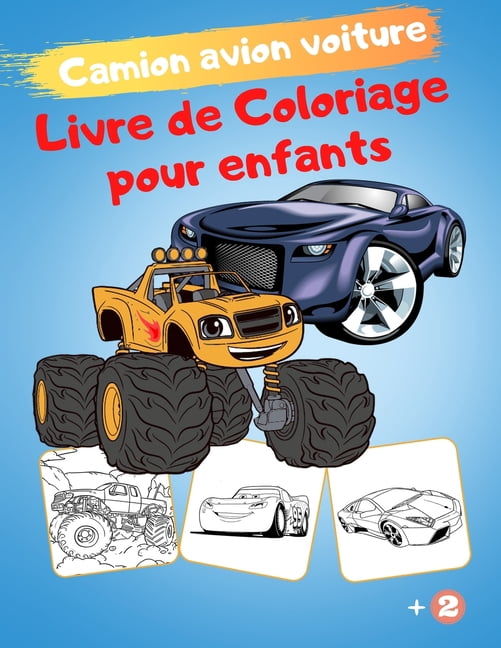 Camion avion voiture Livre de Coloriage pour enfants: grands dessins de Coloriages de véhicules anti stress pour les gar, (Paperback)