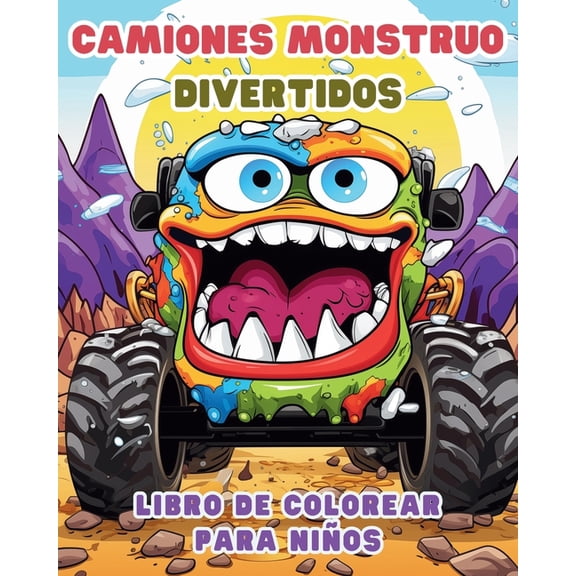 Camiones Monstruo DIVERTIDOS - Libro de colorear para nios: Vehculos: Libro de Actividades para Nios, (Paperback)