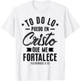thumbnail image 1 of Camisetas Cristianas en espanol Frases Biblia Filipense 4:13 T-Shirt, 1 of 4