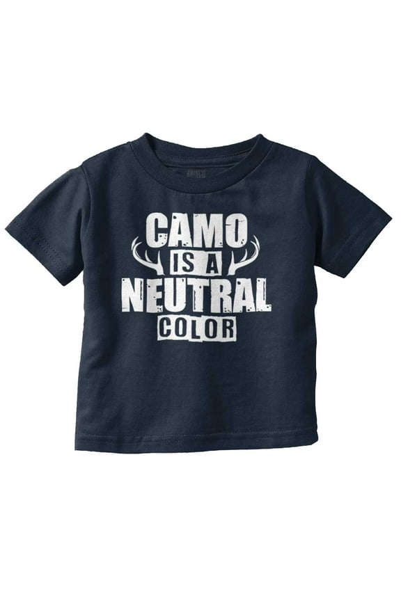 Camo is a Neutral Color Cute Hunter Toddler Boy Girl T Shirt Infant Toddler Brisco Brands 2T