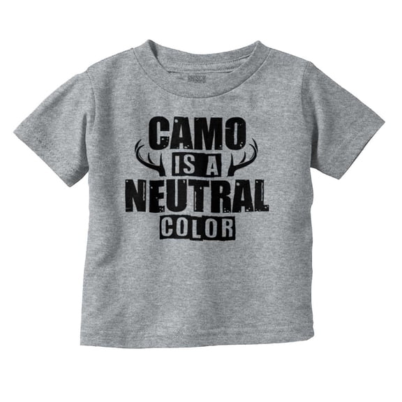 Camo is a Neutral Color Cute Hunter Toddler Boy Girl T Shirt Infant Toddler Brisco Brands 3T