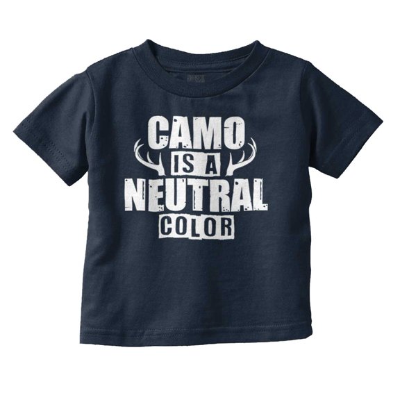 Camo is a Neutral Color Cute Hunter Toddler Boy Girl T Shirt Infant Toddler Brisco Brands 5T