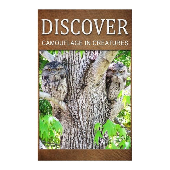 Camouflage In Creatures - Discover: Early reader's wildlife photography book (Paperback)