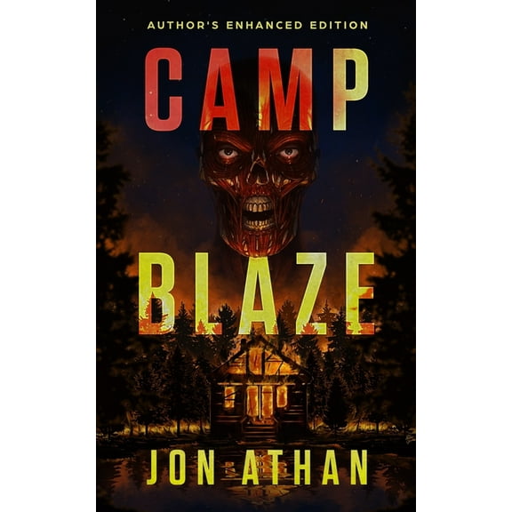 Camp Blaze: Author's Enhanced Edition (Paperback)
