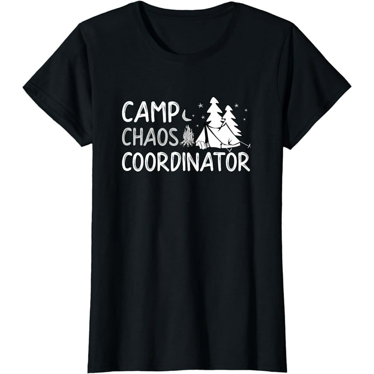 Camp Chaos Coordinator T-Shirt Summer Director Counselor Camp Chaos Coordinator T-Shirt Summer Director Counselor