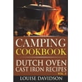 thumbnail image 1 of Camp Cooking Camping Cookbook: Dutch Oven Cast Iron Recipes Vol. 2, (Paperback), 1 of 1