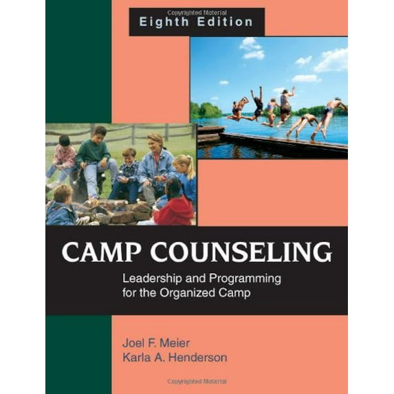 Pre-Owned Camp Counseling: Leadership and Programming for the Organized Camp (Paperback) 1577667131 9781577667131