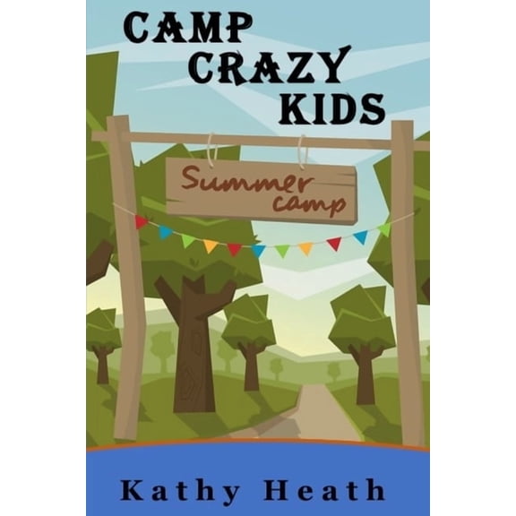 Camp Crazy Kids, (Paperback)