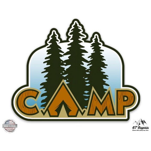 Camp Forest - 3" Vinyl Sticker - For Car Laptop I-Pad Phone Helmet Hard Hat - Waterproof Decal