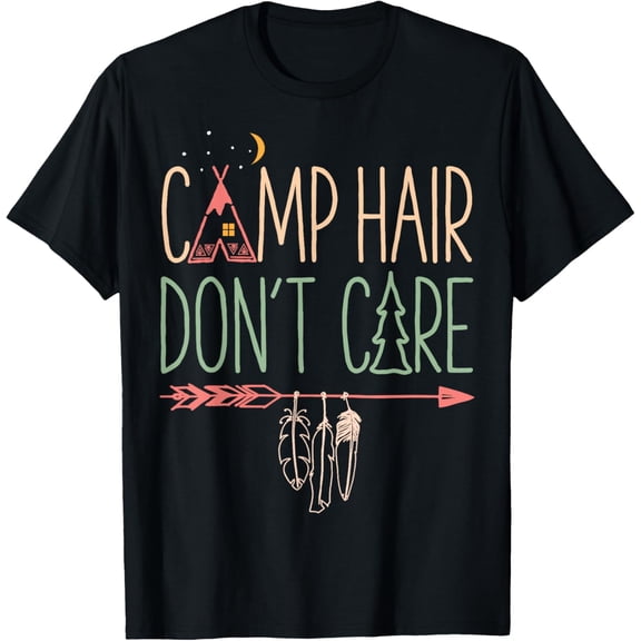 Camp Hair Don't Care Funny Camping Outdoor Camper Women T-Shirt
