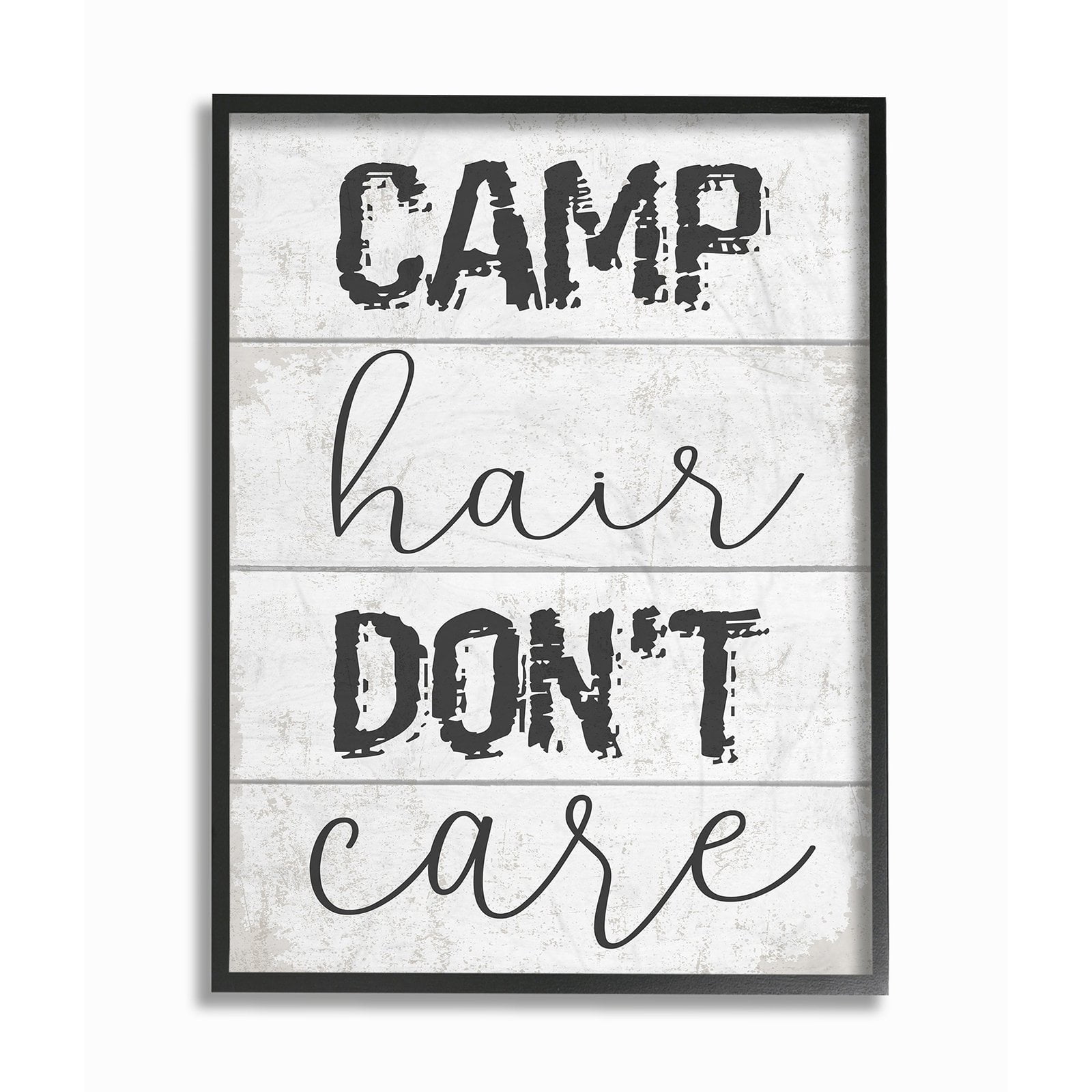 Camp Hair Don‘t Care Typography Planked Look Oversized Framed Giclee Texturized Art, 16 x 1.5 x 20