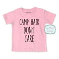 thumbnail image 1 of Camp Hair don't care - wallsparks cute & funny Brand - Soft Infant & Toddler Shirt, 1 of 3