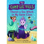 Camp Lil Vills Theres a Sea Witch in My Swim Class, Paperback