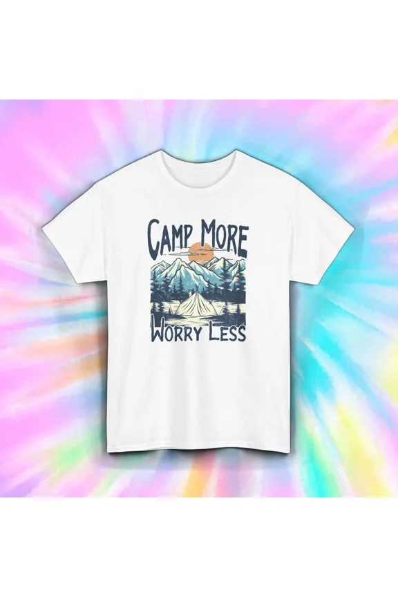 Camp More Worry Less Hiking Tent Nature Outdoor Mountain Adventure Unisex T-Shirt, up to size 5XL