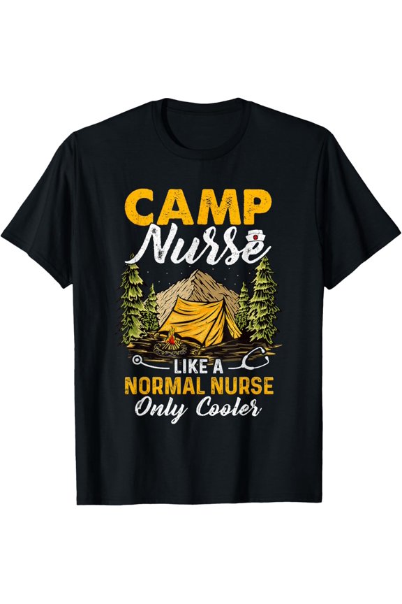 Camp Nurses For Summer Camping Nursing T Shirt