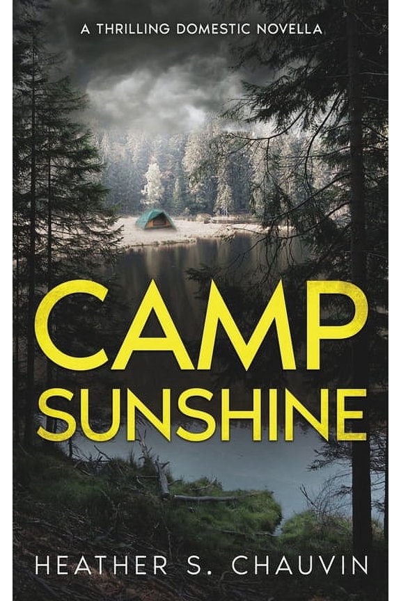 Camp Sunshine: A Thrilling Domestic Novella, (Paperback)
