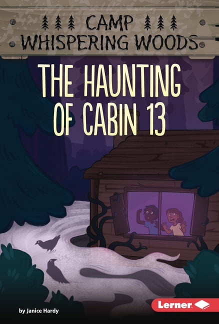 Camp Whispering Woods (Phonics Fun -- Ch The Haunting of Cabin 13 ...